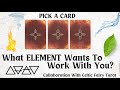 PICK A CARD 🔮What Elements Want To Work With You 🌱🔥💨💧 Collaboration With @celticfairytarot