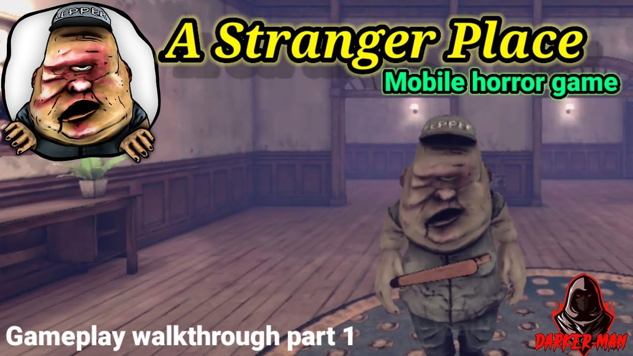 A stranger place gameplay walkthrough part 1 😖| Mobile horror and puzzle game for IOS and Android 🔥