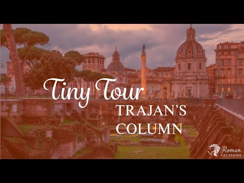 TINY TOUR: Trajan's Column- by Roman Vacations