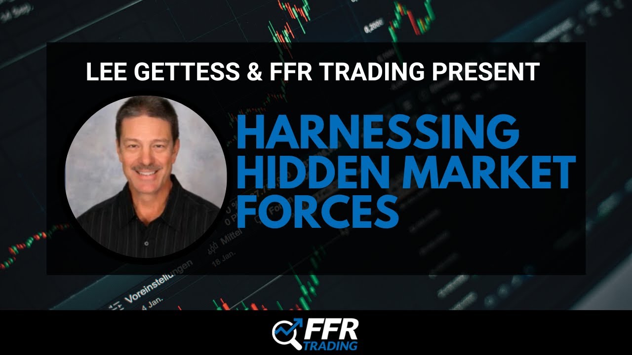 Harnessing Hidden Market Forces with Lee Gettess - YouTube