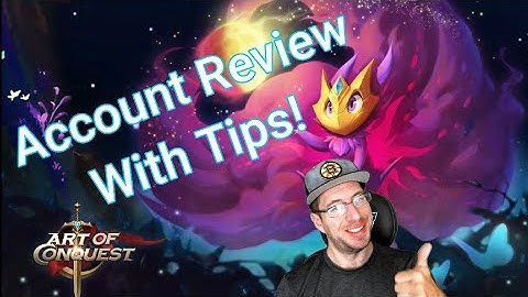 My Account Review for May 2021 with Tips for New Players! - Art of Conquest with OGC