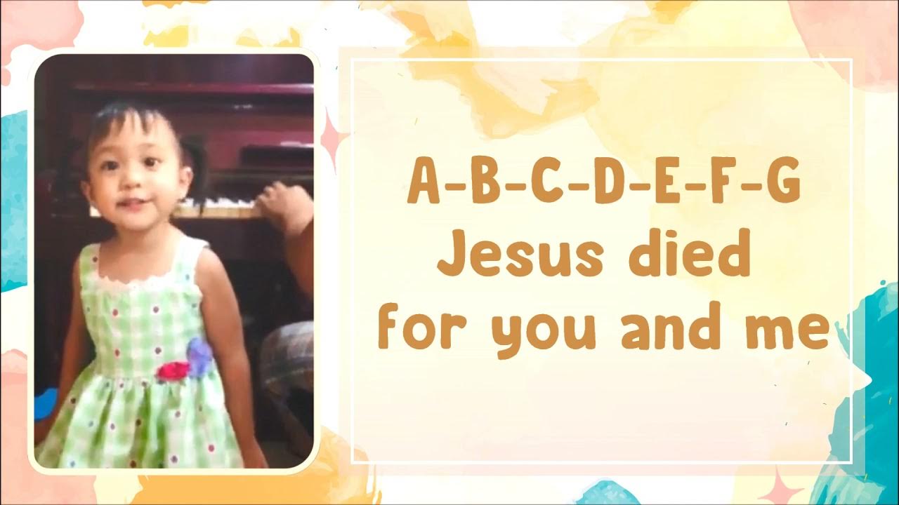 Abcdefg Jesus Died For You And Me Chords ABCDEFG Jesus Died for You And Me - Hesed Eliana Marquez - YouTube