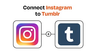 How to connect Instagram to Tumblr - Easy Integration
