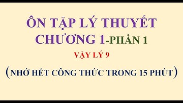 Ôn tập lý thuyết chương 1 vật lý 9- nhớ tất cả công thức trong 15 phút | Thầy Trần TV