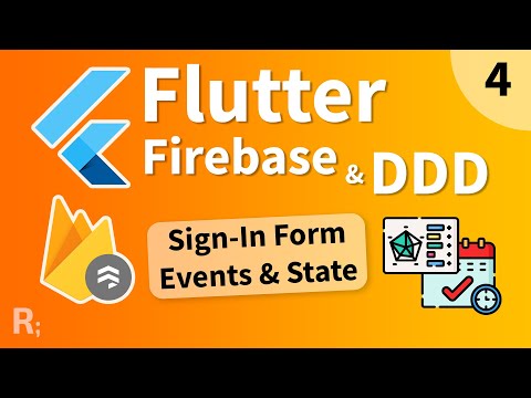 Flutter Firebase &amp; DDD Course [4] – Modeling the Sign-In Form Events &amp; State
