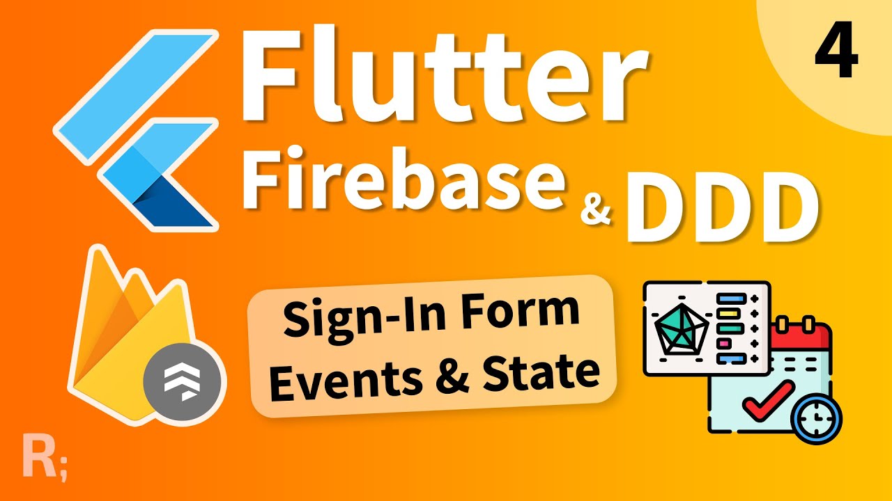 Flutter Firebase & DDD Course [4] – Modeling the Sign-In Form Events & State