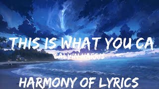 Calvin Harris - This Is What You Came For (Lyrics) ft. Rihanna  | 25mins - Feeling your music