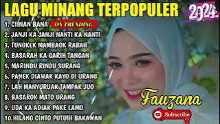 Download lagu FAUZANA - CIINAN BANA LAGU MINANG TERBARU FULL ALBUM TERPOPULER 2024 VIRAL TIKTOK