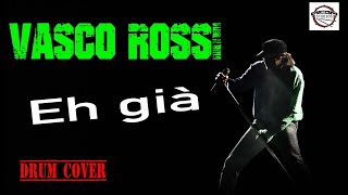 Vasco Rossi - Eh...già (DRUM COVER #Quicklycovered) by MaxMatt