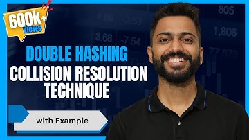 L-6.7: Double Hashing | Collision Resolution Technique