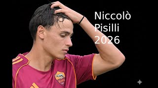Niccolò Pisilli Skills Goals & Assists 2026