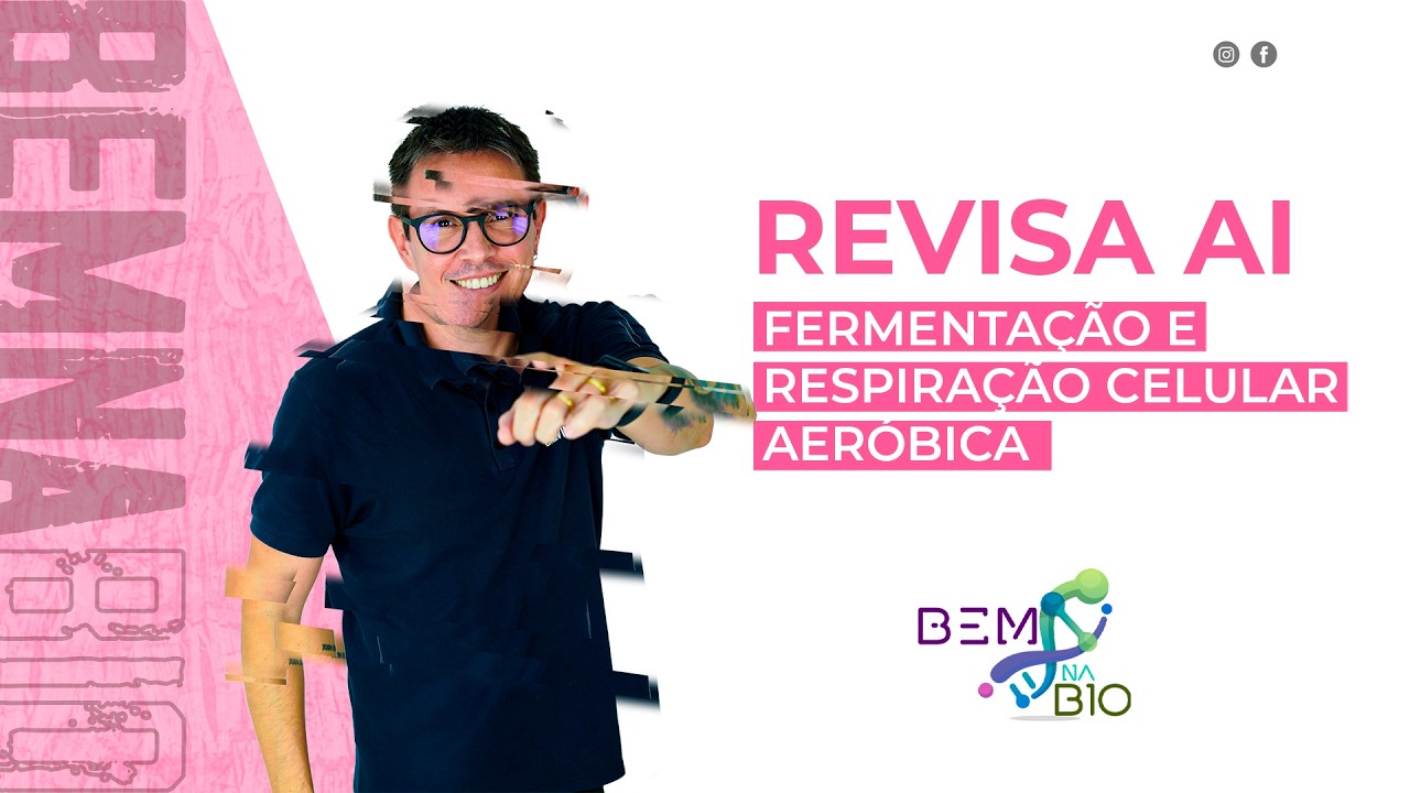 Revisa Ai - Fermentação e Respiração