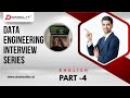 Data Engineering Interview Questions &amp; Answers | Part 4 - Real-Time Mock Interviews &amp; Tips