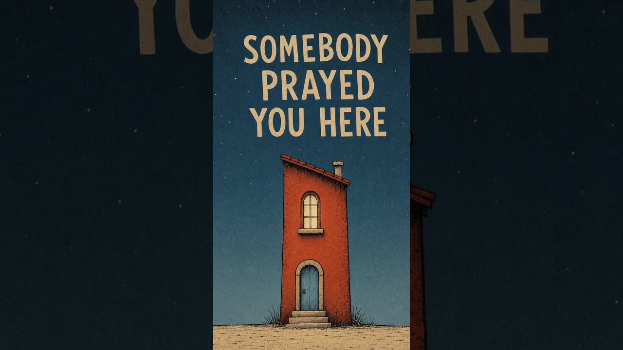 Somebody Prayed You Here. Now It's Your Turn.