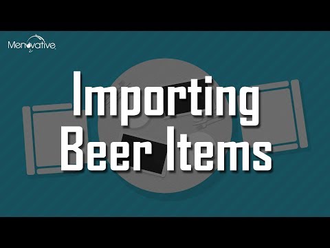 Menuvative Tutorial 17: Importing Beer Items