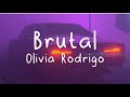 Olivia Rodrigo - Brutal *explicit* (Lyrics)