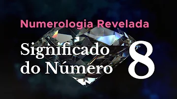 O que significa ver o número 8?