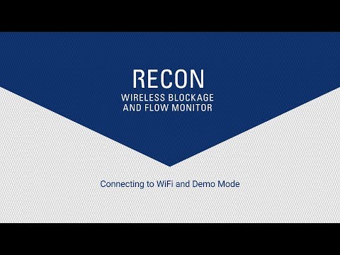 Recon Wireless Blockage and Flow Monitor - Connect To WiFi and Demo Mode