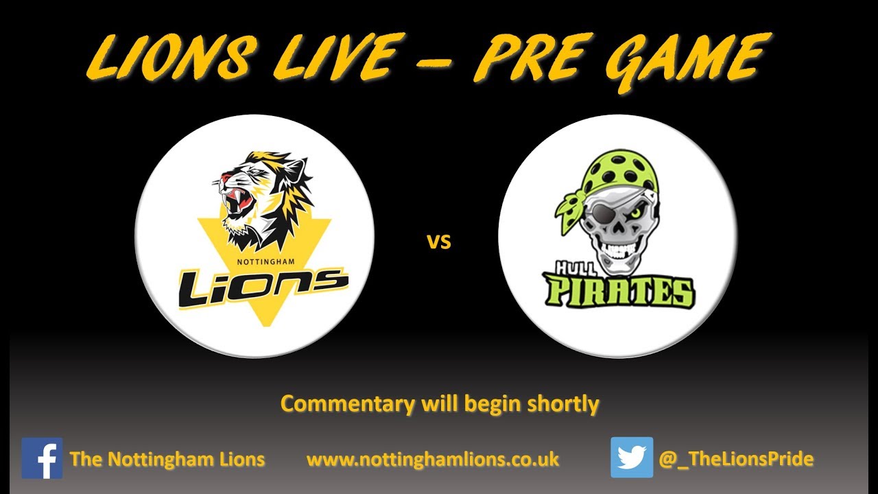 Nottingham Lions v Hull Pirates