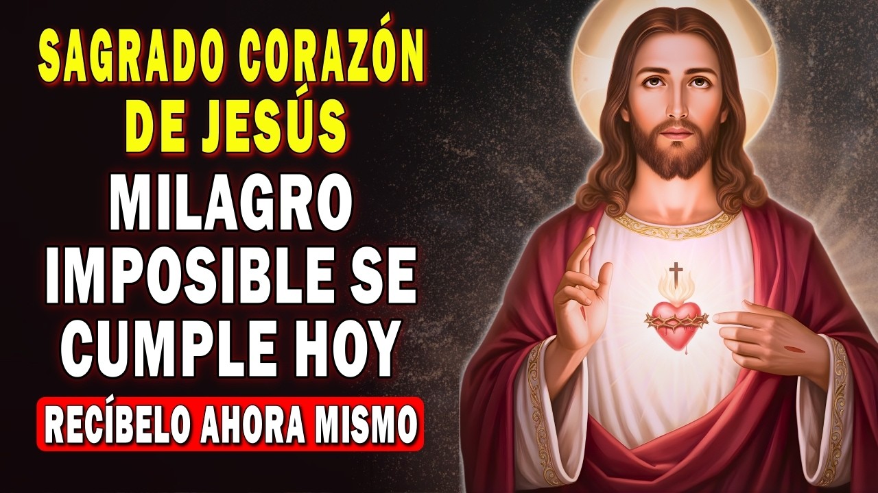 ORACION al SAGRADO CORAZON de JESÚS ❤️‍🔥 para una grave necesidad 🙏