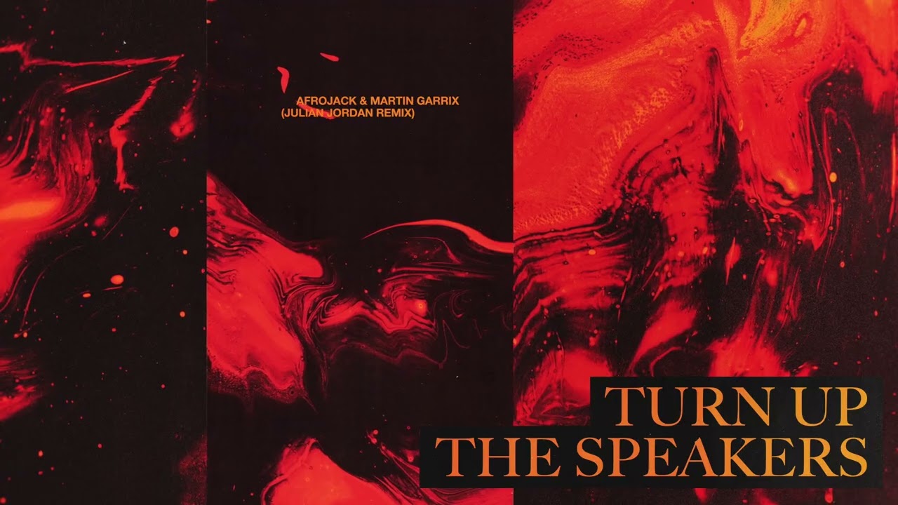 Afrojack, Julian Jordan, Martin Garrix - AFROJACK & Martin Garrix - Turn Up The Speakers (Julian Jordan Remix)
