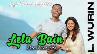 LELA BAIN BAREK BELA TELO | L. WURIN | Official Musik Video