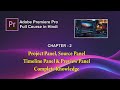Premiere Pro की पुरी जानकारी ! | Chapter 02 | Full Video In Hindi |