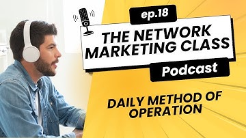 Daily Method of Operation (DMO) for network marketers in 2025