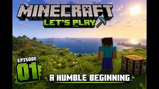 Minecraft Let's Play | Episode 1 – A Humble Beginning