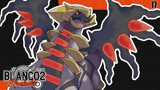 Pokémon B2 DualLocke Ep.17 - SOLO DIRÉ UNA PALABRA: GIRATINA