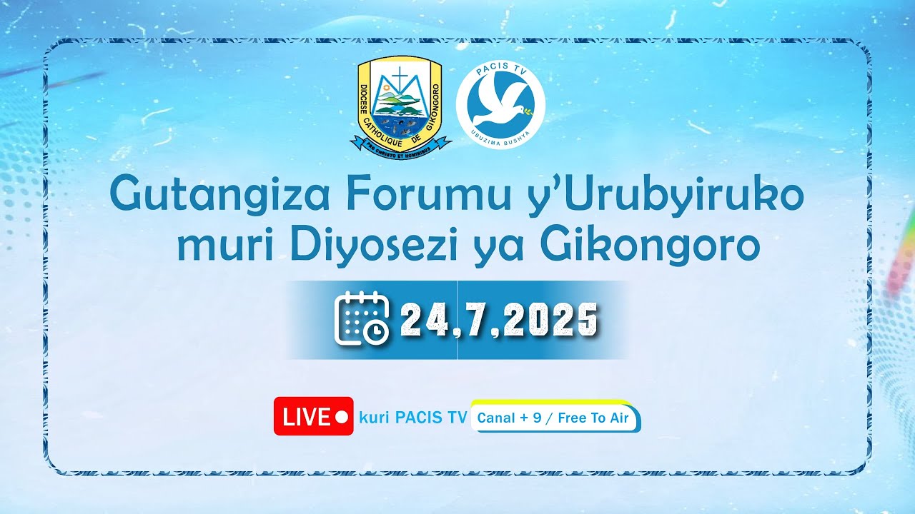 UMUNSI WA MBERE WA FORUM Y'URUBYIRUKO KU RWEGO RWA DIYOSEZI YA GIKONGORO KU WA 24/07/2025