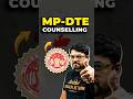 MP - DTE Counselling 2026🔥| JEE 2026 #jee #jeemains #jeeexam #iit #shorts #counselling #josaa