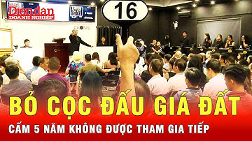 Hành vi bỏ cọc sau khi trúng đấu giá đất có thể bị cấm đến 5 năm | Tin tức 24h