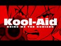 Bring Me The Horizon - Kool-Aid | Fan Animated Music Video