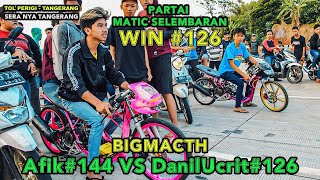 BORTUNE MEMANG GAK ADA OBAT !!! PARTAI DanilUcrit#126 VS Afik#144 🏁 @TOL PERIGI