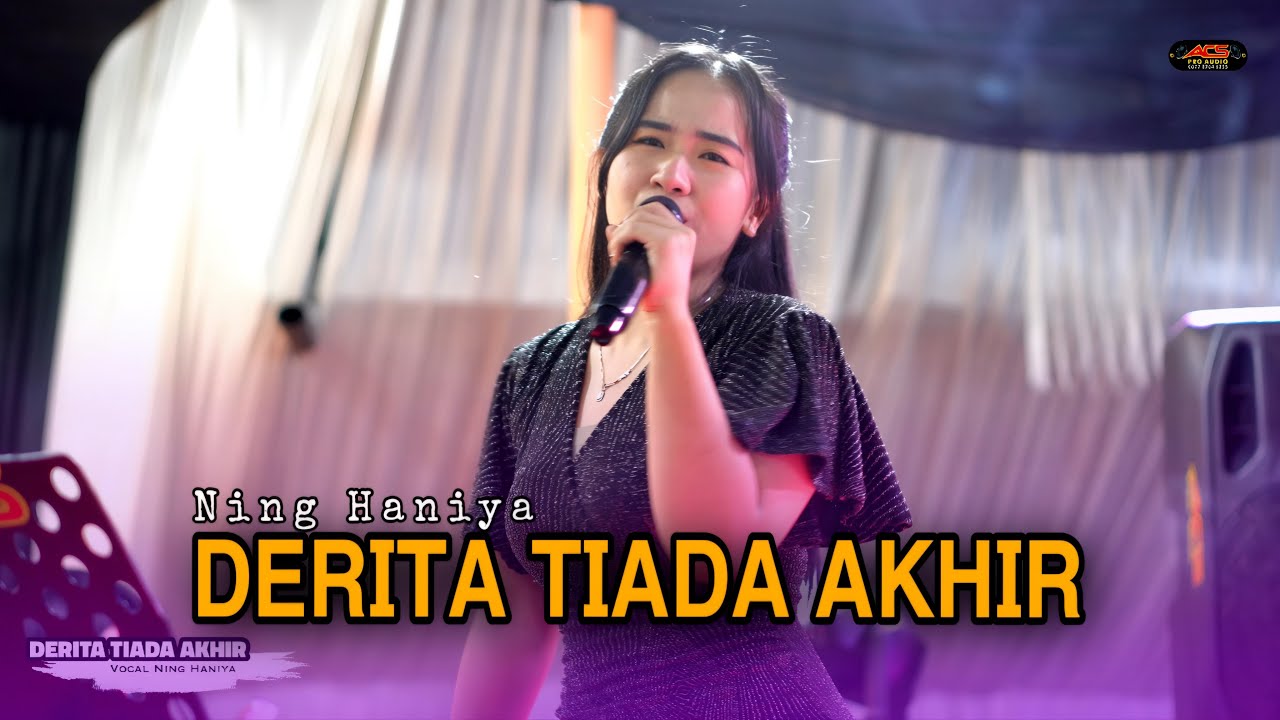 DERITA TIADA AKHIR | Ning Haniya | ACS PRO AUDIO (cover)