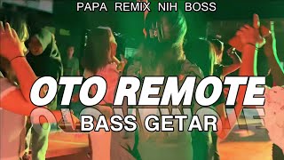 OTO REMOTE BASS GETAR 🌴 PAPA BOSS RMXR 