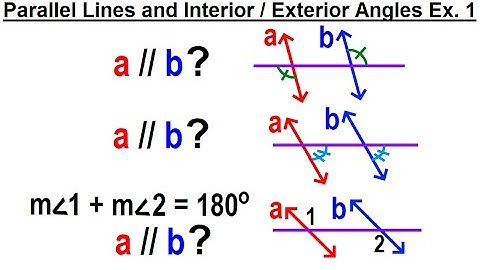Geometry - Ch. 4: Lines and Angles (34 of TBD) Parallel Lines and Interior / Exterior Angles Ex. 1