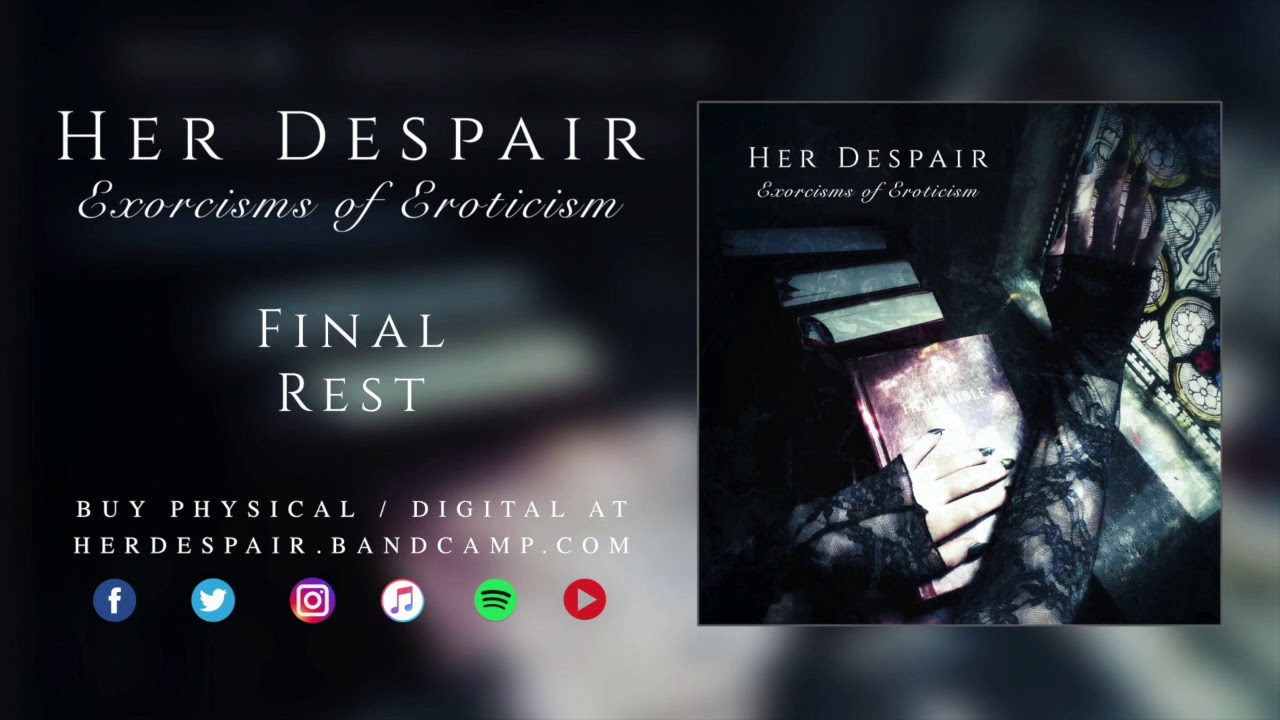 Watch HER DESPAIR - Final Rest on YouTube Watch HER DESPAIR - Final Rest on YouTube