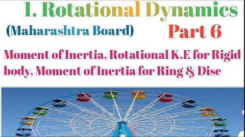 Chapter 1 Rotational Dynamics part 6 (Physics) Maharashtra board New Syllabus class 12.
