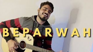 Beparwah Cover | Shahid | Arijit Singh