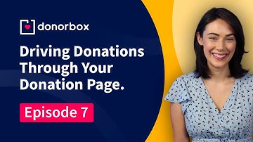 Best Practices Designed to Drive Donations | Episode 7 | Donorbox