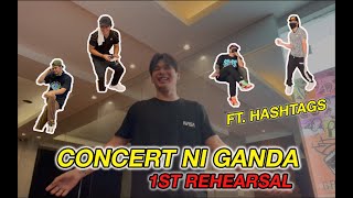 Concert ni Ganda 1st Rehearsals ft Hashtags | Wilbert Ross