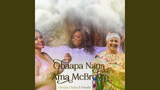 Obaapa Nana Ama McBrown (feat. Kanada)