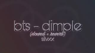 Bts - Dimple Slowed Reverb