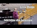 Liviu Oniga - Izbăvitor din încercare.