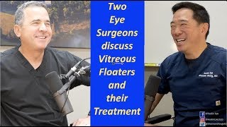 Shannon Wong, MD Podcast 1 with Jose Martinez, MD - Eye Floaters and their treatment.