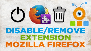 How to Disable or Remove Extension in Mozilla Firefox