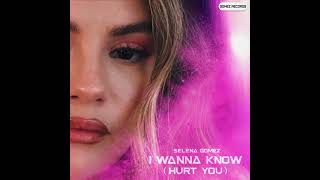 Selena Gomez - I Wanna Know (Hurt You) [AI GR Edit] - Single