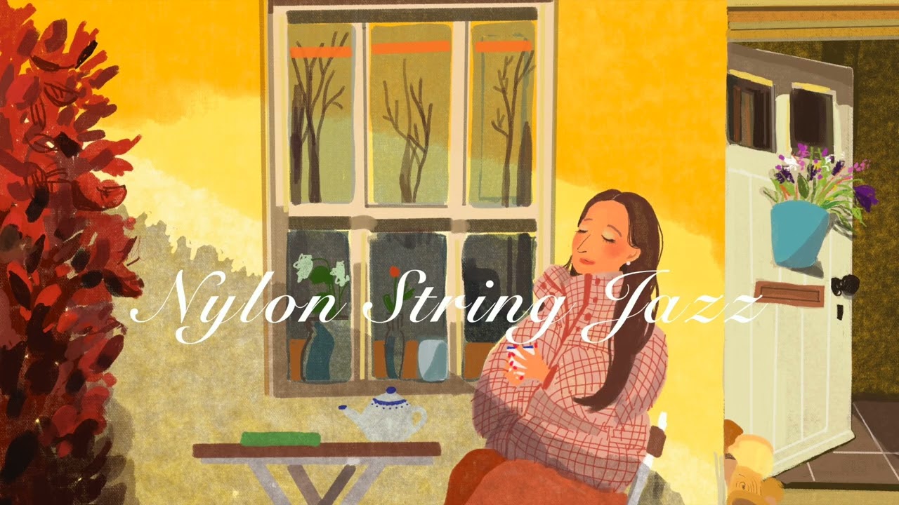 [Playlist] Where Warm Light Rests | Nylon String Jazz for Relaxing 暖かい日差しに包まれた午後